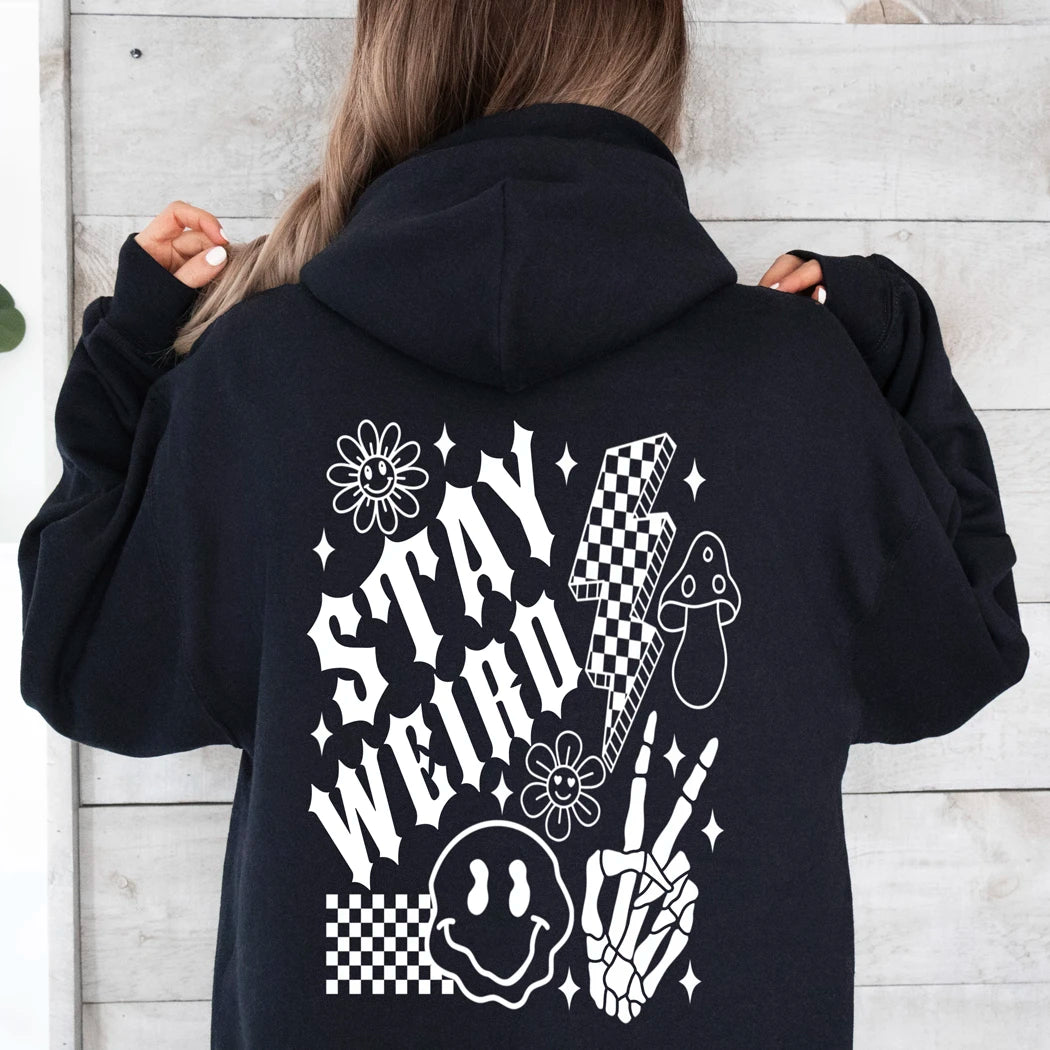 Stay Weird Graphic Hoodie