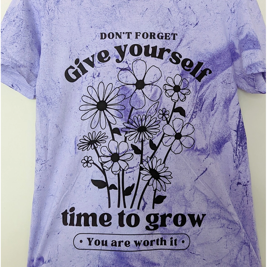 Don't forget give yourself time to grow. You are worth it. Positive message shirt. Black design on a tie dye styled shirt. Comfort colors.