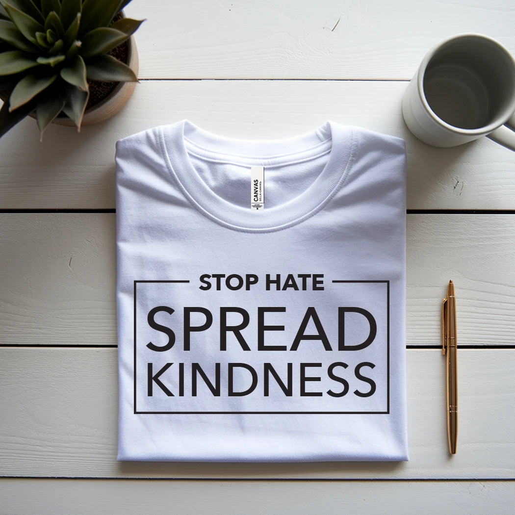 Stop Hate Spread Kindness Graphic tee