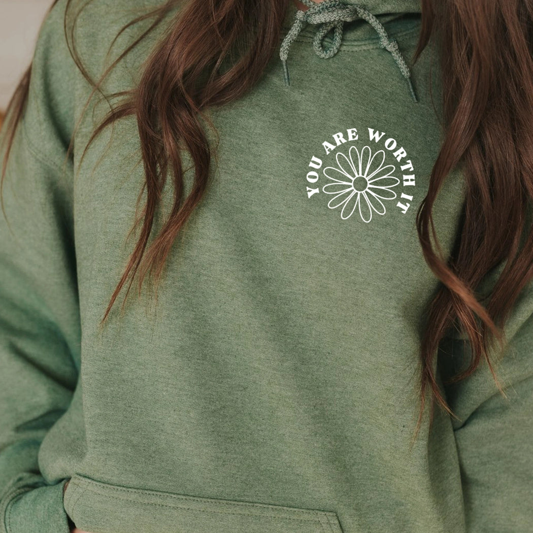 Don't forget give yourself time to grow. You are worth it. Positive message shirt. Black design on a green hoodie. Gildan hoodie. You are worth it with flower on front.