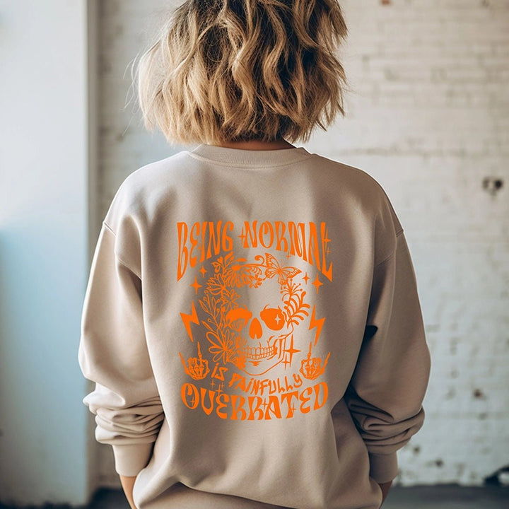 Being Normal is Painfully Overrated Graphic Crewneck - Talking Too Loud Apparel