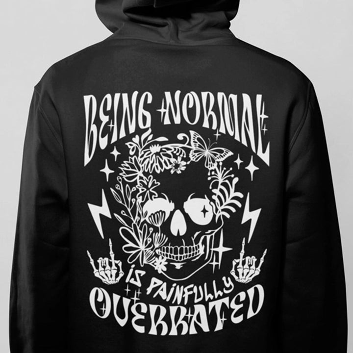 Being Normal is Painfully Overrated Graphic Hoodie - Talking Too Loud Apparel