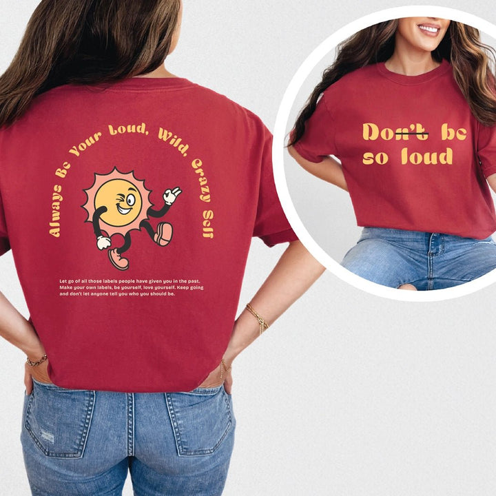 Do Be So Loud Graphic Tee - Talking Too Loud Apparel