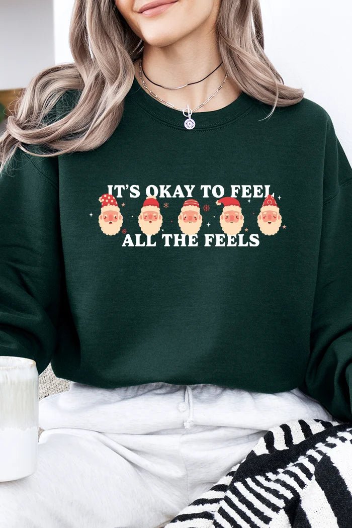It's Okay To Feel All The Feels Christmas Crewneck - Talking Too Loud Apparel