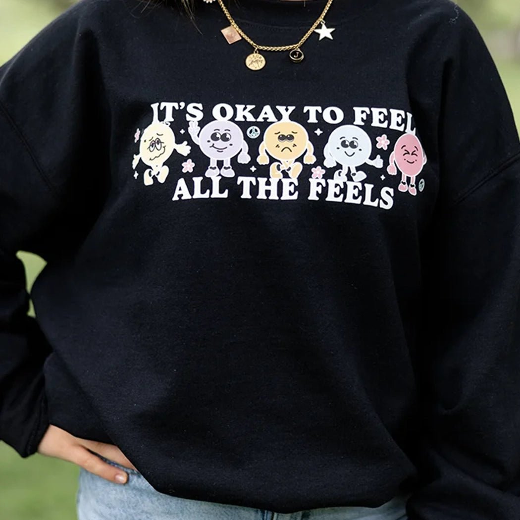 It's Okay to Feel All The Feels Graphic Crewneck - Talking Too Loud Apparel
