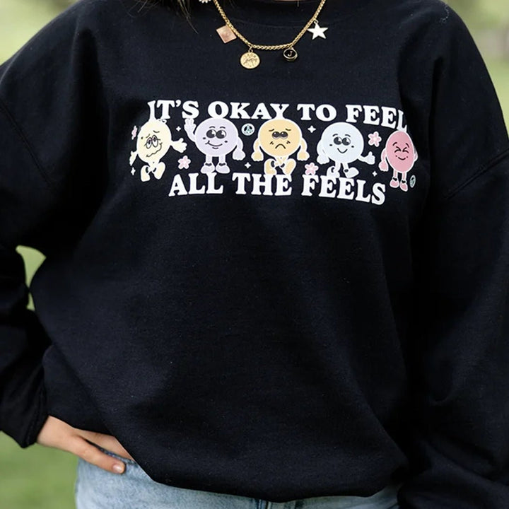 It's Okay to Feel All The Feels Graphic Crewneck - Talking Too Loud Apparel