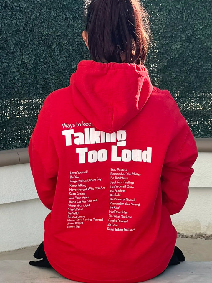 Keep Talking Too Loud Graphic Hoodie - Talking Too Loud Apparel