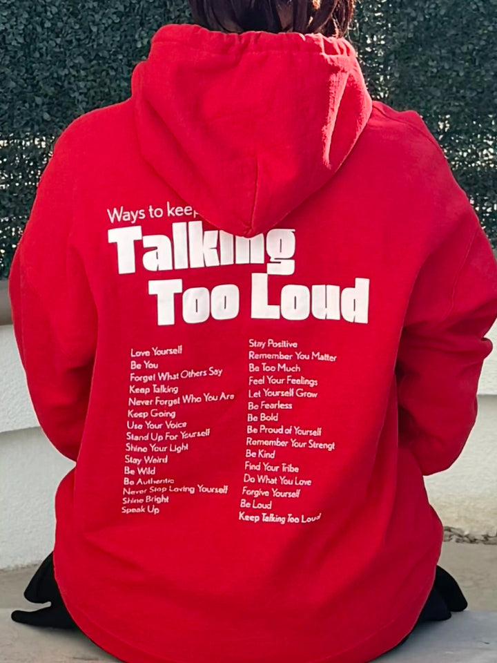 Keep Talking Too Loud Graphic Hoodie - Talking Too Loud Apparel