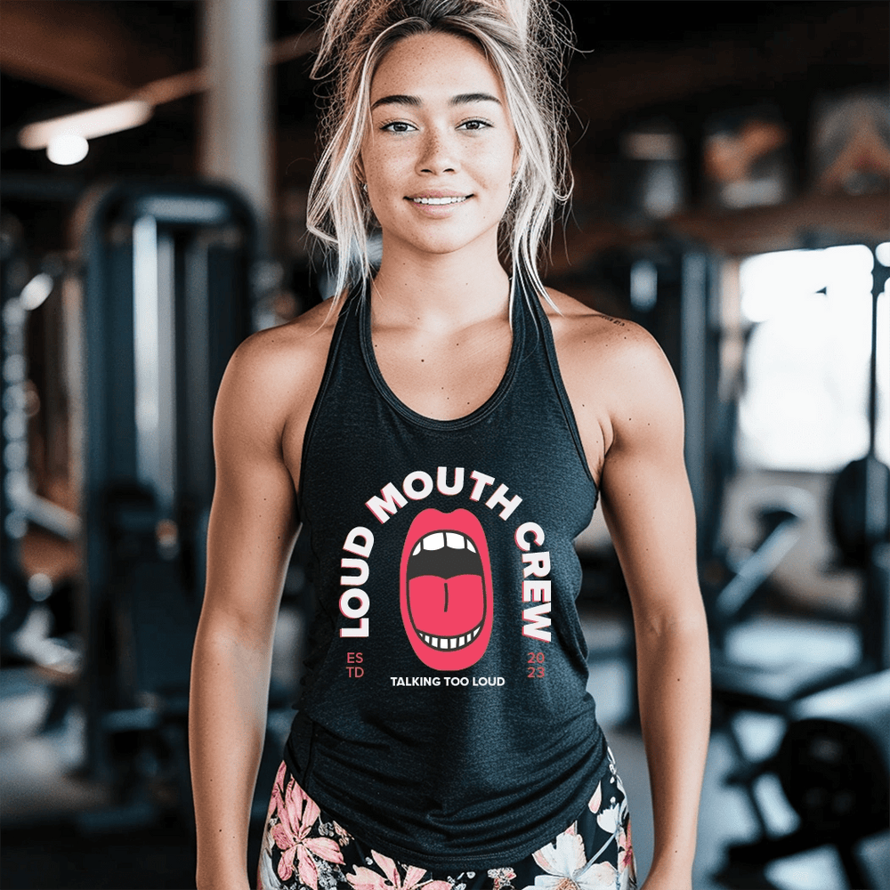 Loud Mouth Crew Workout Tank Top - Talking Too Loud Apparel