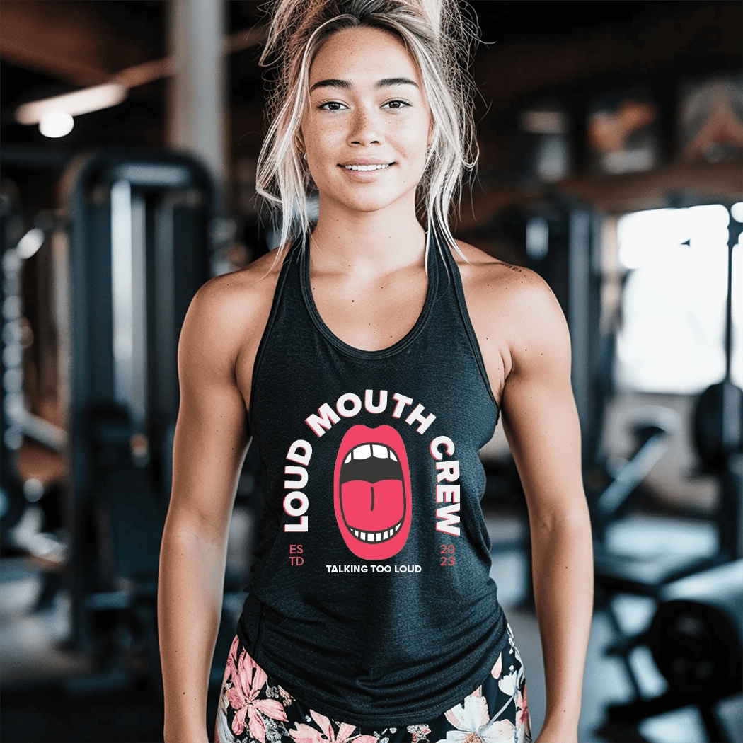 Loud Mouth Crew Workout Tank Top - Talking Too Loud Apparel