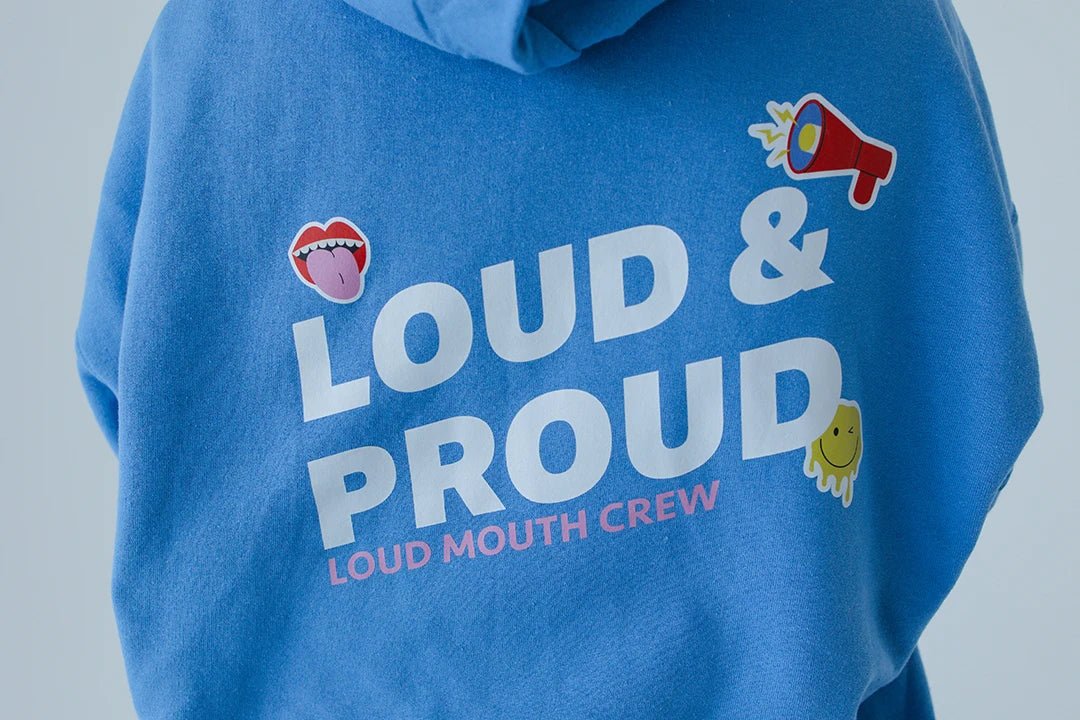Loud & Proud Graphic Hoodie - Talking Too Loud Apparel