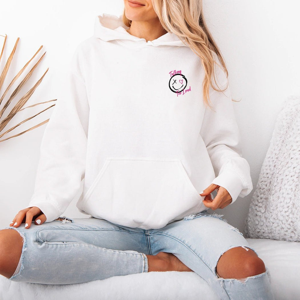 Loud Voices, Loud Talking, Loud Times Hoodie - Talking Too Loud Apparel