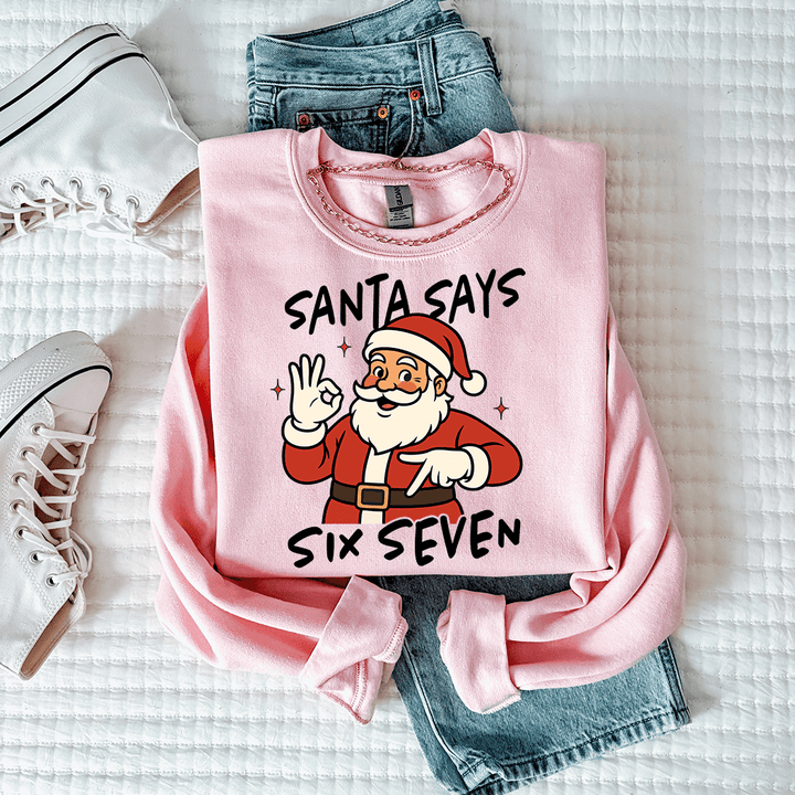 Santa Says 6 7 Holiday Crewneck - Talking Too Loud Apparel