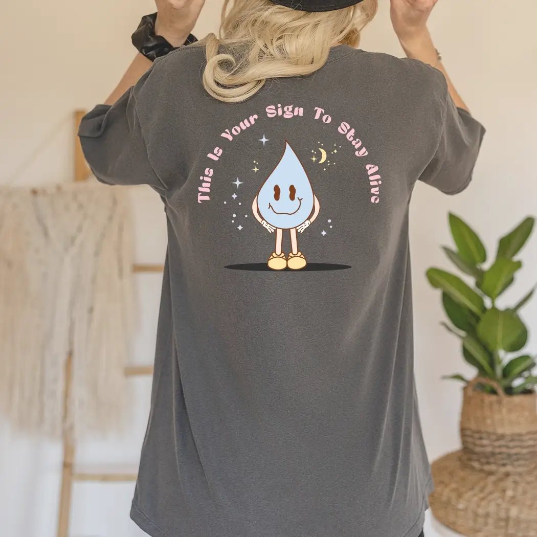 This is Your Sign To Stay Alive Graphic Tee - Talking Too Loud Apparel