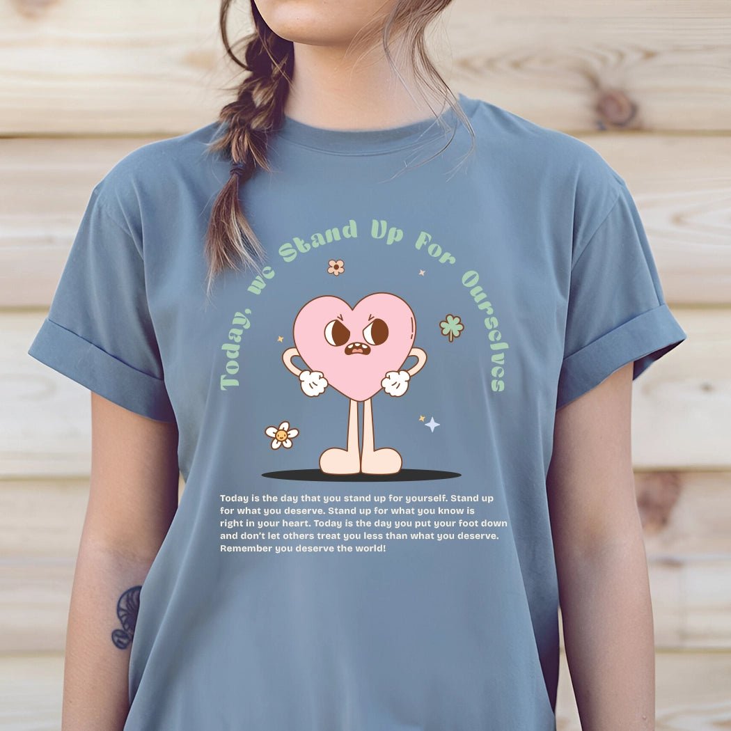 Today We Stand Up For Ourselves Retro Graphic Tee - Talking Too Loud Apparel