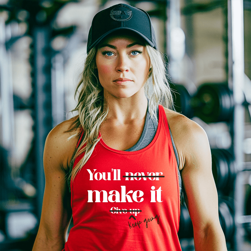 You'll Make It Workout Tank Top - Talking Too Loud Apparel